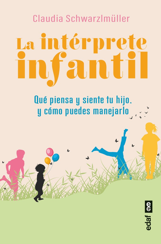 INTERPRETE INFANTIL, LA | CLAUDIA SCHWARZLMULLER