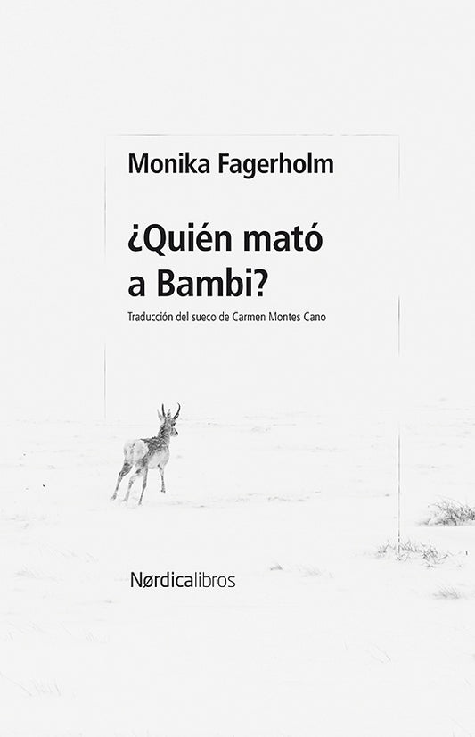 ¿QUIÉN MATÓ A BAMBI? | MONIKA FAGERHOLD