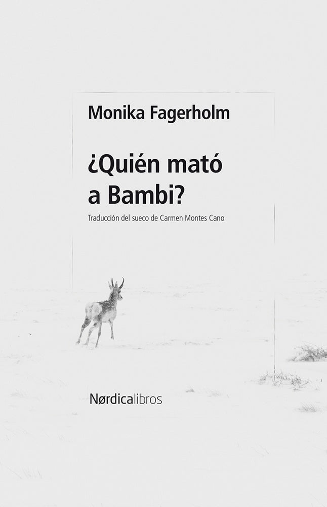 ¿QUIÉN MATÓ A BAMBI? | MONIKA FAGERHOLD