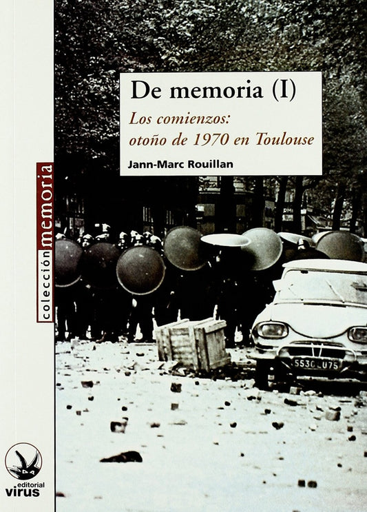 DE MEMORIA I LOS COMIENZOS 1970 | JANNMARC ROUILLAN