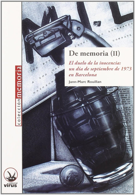DE MEMORIA II El duelo de la inocencia... | JANNMARC ROUILLAN