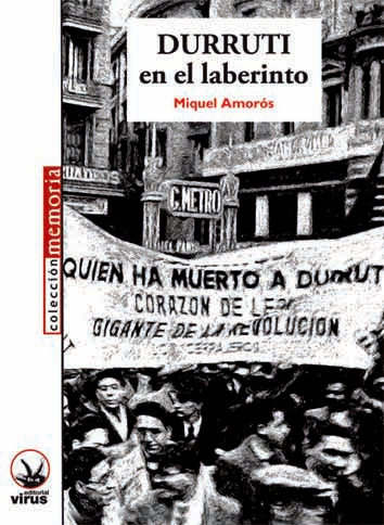 DURRUTI EN EL LABERINTO | MIQUEL AMOROS