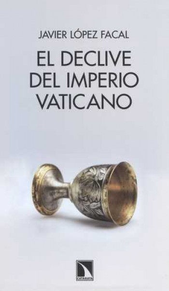 EL DECLIVE DEL IMPERIO VATICANO | SIN ASIGNAR