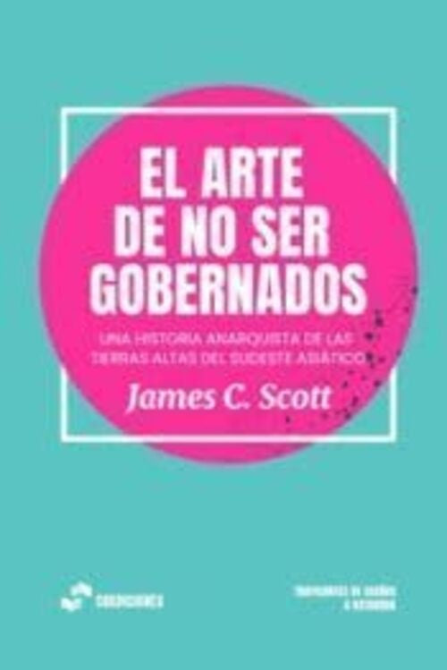 ARTE DE NO SER GOBERNADOS, EL | AA.VV. .