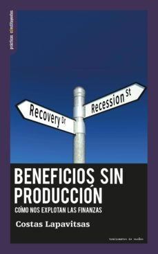BENEFICIOS SIN PRODUCCIÓN | AA.VV. .