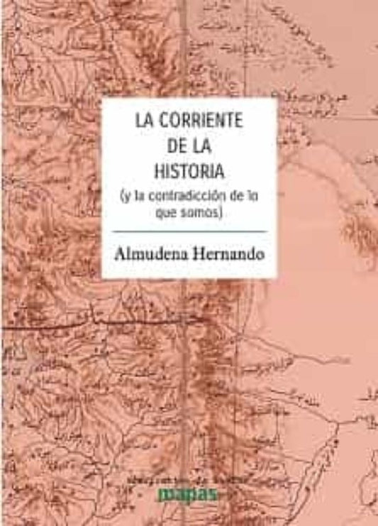 CORRIENTE DE LA HISTORIA, LA | AA.VV. .