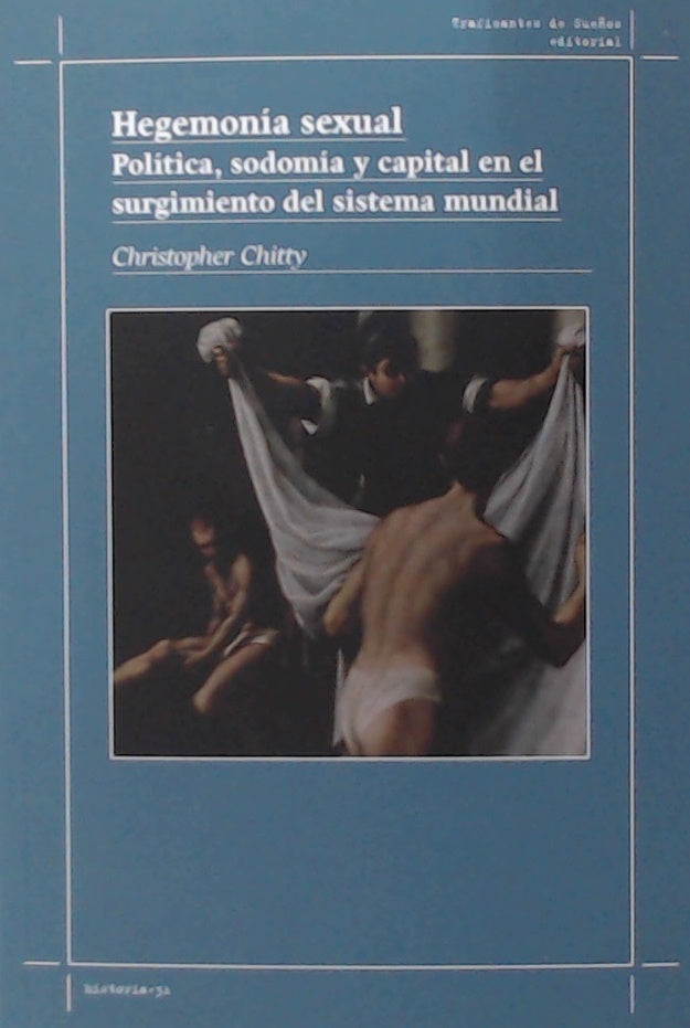 Hegemonía sexual | Christopher Chitty