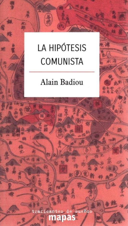 La hipótesis comunista | ALAIN BADIOU
