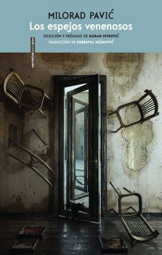 Los espejos venenosos | Milorad Pavic