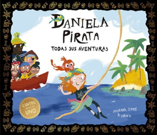 Daniela Pirata. Todas sus aventuras | Susanna Isern