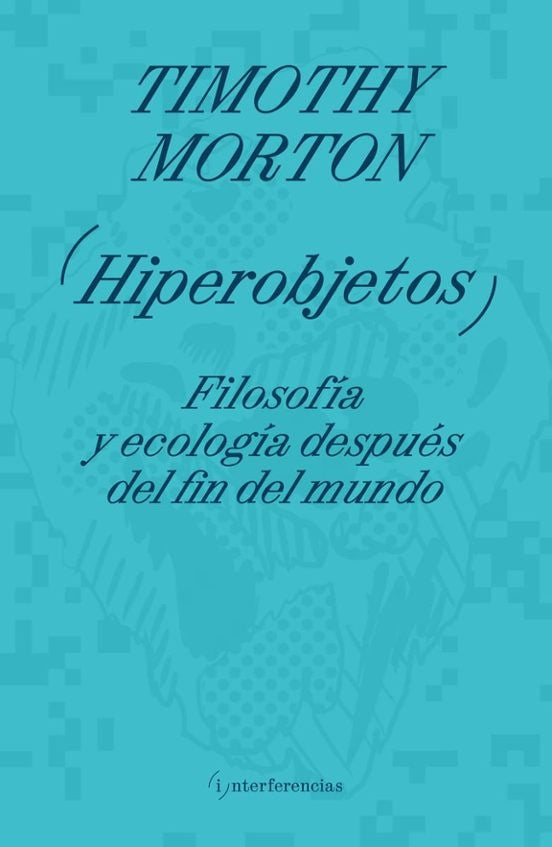 HIPEROBJETOS | MORTON TIMOTHY
