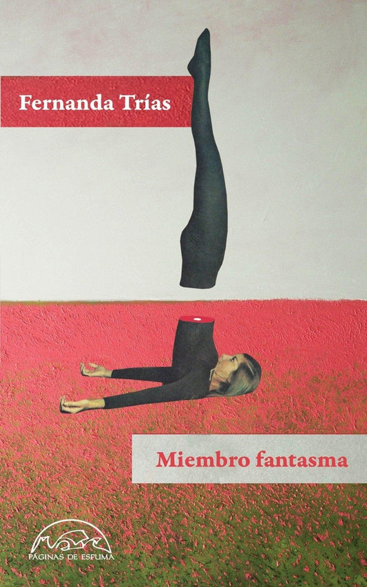 Miembro fantasma | FERNANDA TRÍAS