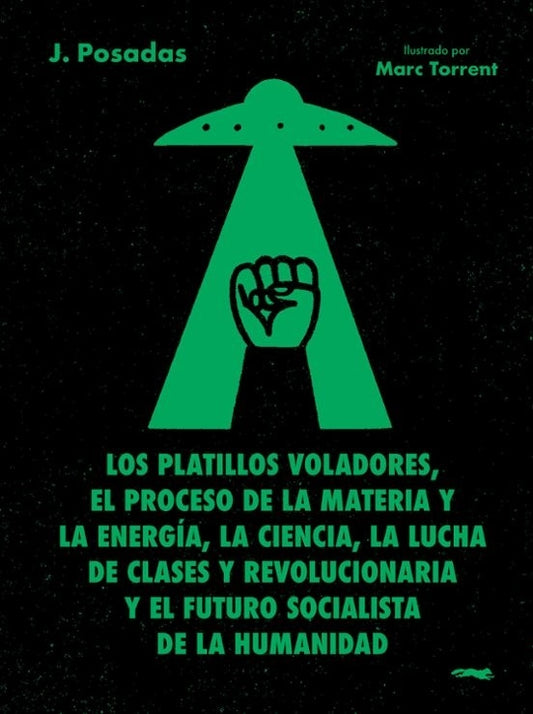 Los platillos voladores | J. POSADAS