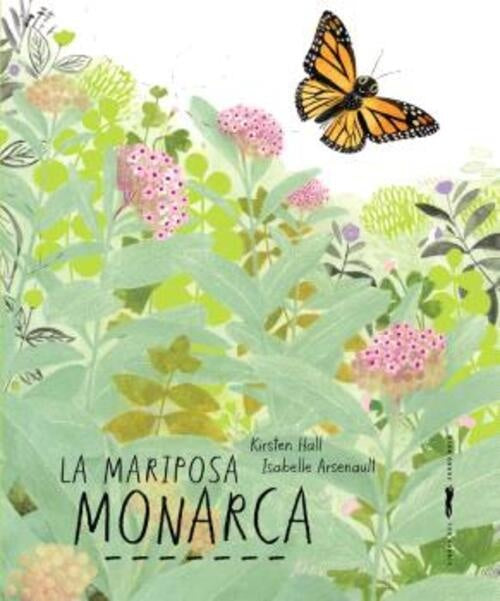 La mariposa monarca | KIRSTEN HALL