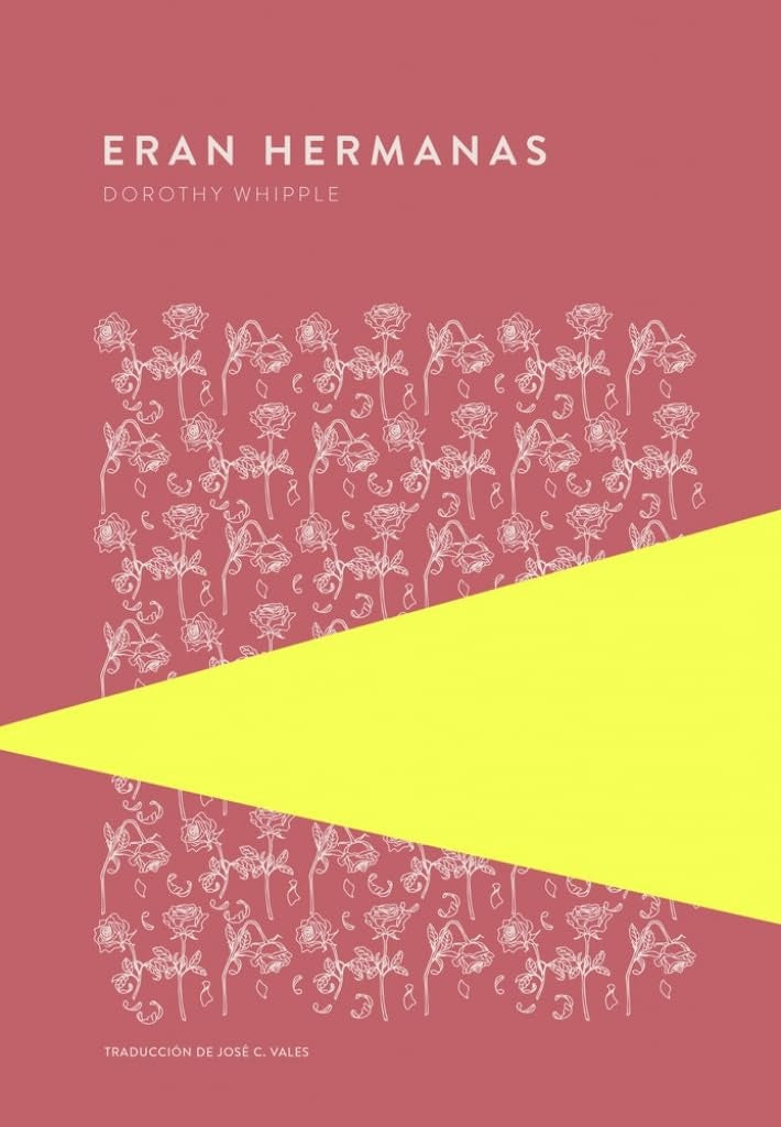 ERAN HERMANAS | DOROTHY WHIPPLE