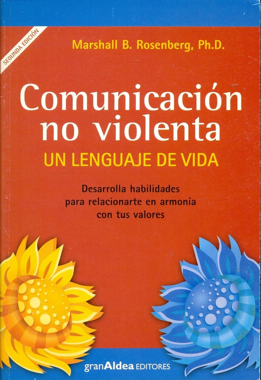 Comunicación no violeta. Un lenguaje de vida | Varios autores