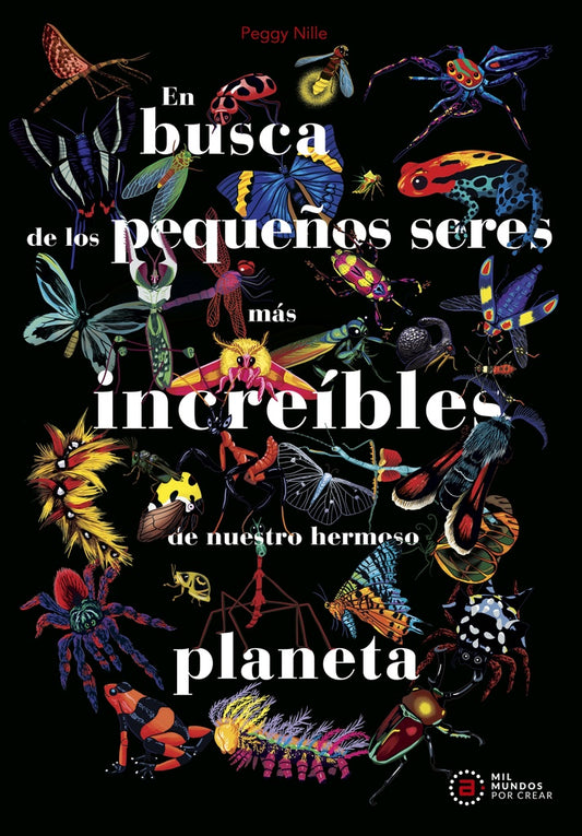 En busca de los pequeños seres más increíbles de nuestro... | Peggy Nile