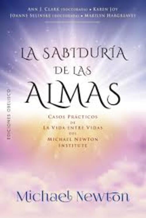 La sabiduría de las almas | Michael Newton