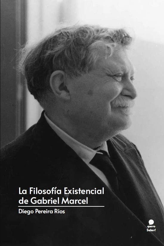 La Filosfía Existencial de Gabriel Marcel | Diego Pereira Ríos