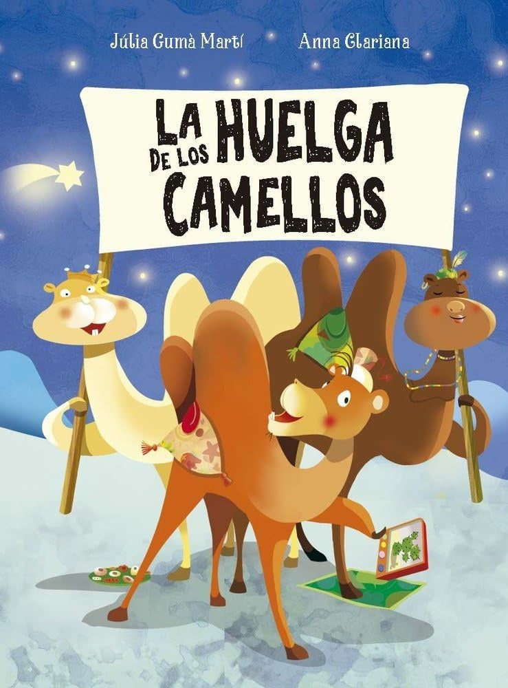 HUELGA DE LOS CAMELLOS, LA | JULIA GUMA MARTÍ / ANNA CLARIANA