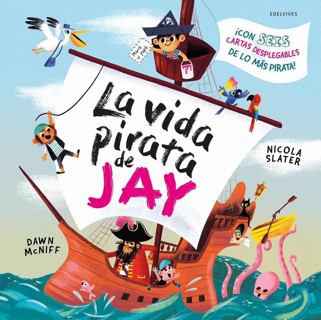 VIDA PIRATA DE JAY, LA | NICOLAS | MCNIFF  DAWN SLATER