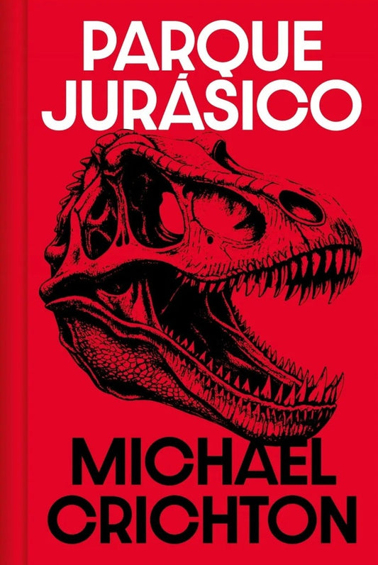 PARQUE JURASICO (ED. LIMITADA) TD | MICHAEL CRICHTON