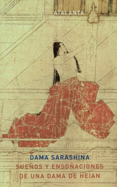 SUENOS Y ENSONACIONES DE UNA DAMA DE HEIAN | DAMA SARASHINA