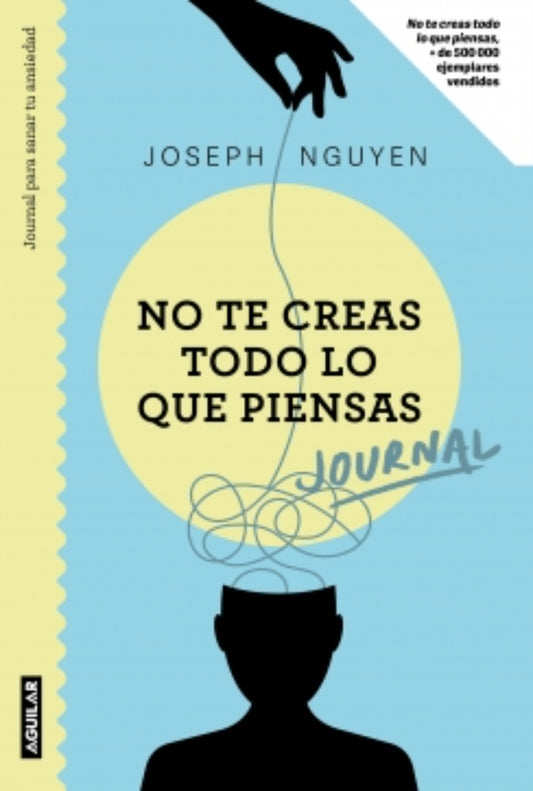 Journal. No te creas todo lo que piensas | Joseph Nguyen