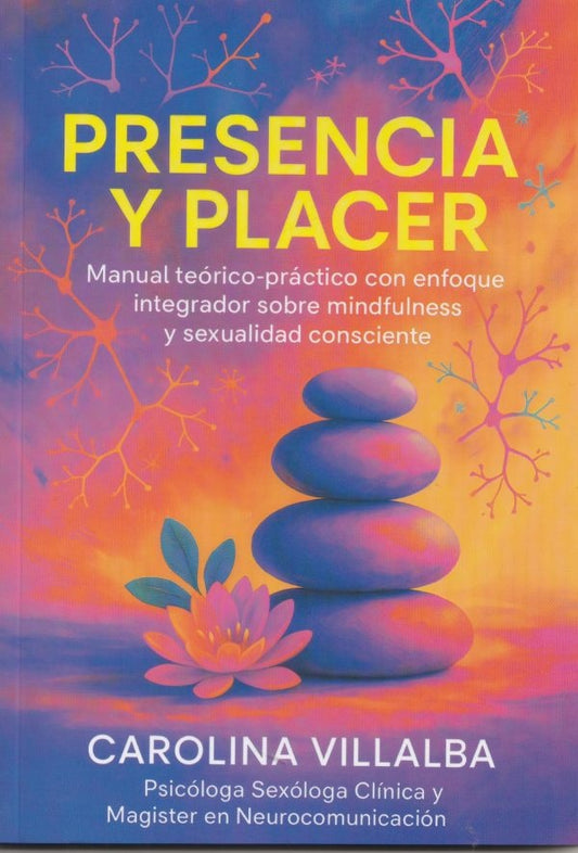 PRESENCIA Y PLACER | CAROLINA VILLALBA