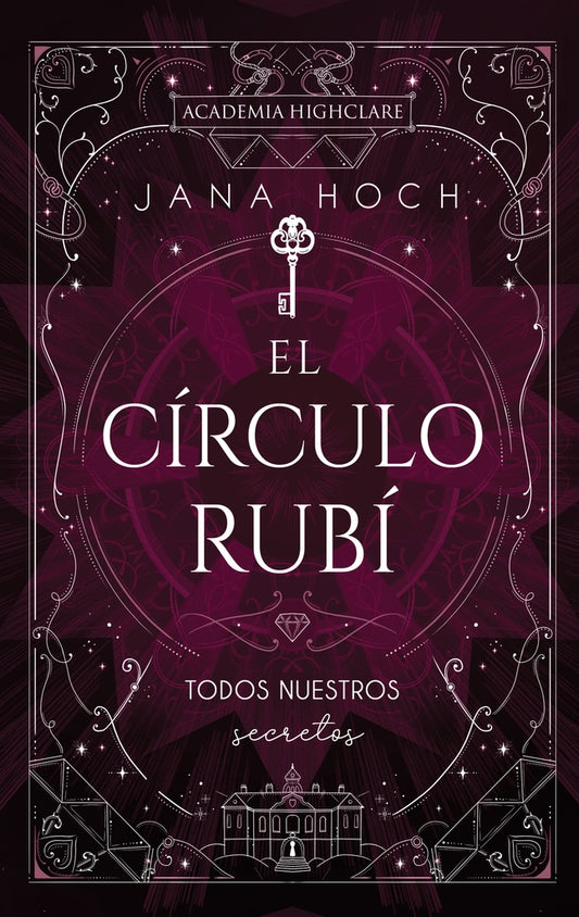 El Círculo Rubí: todos nuestros secretos | Jana Hoch