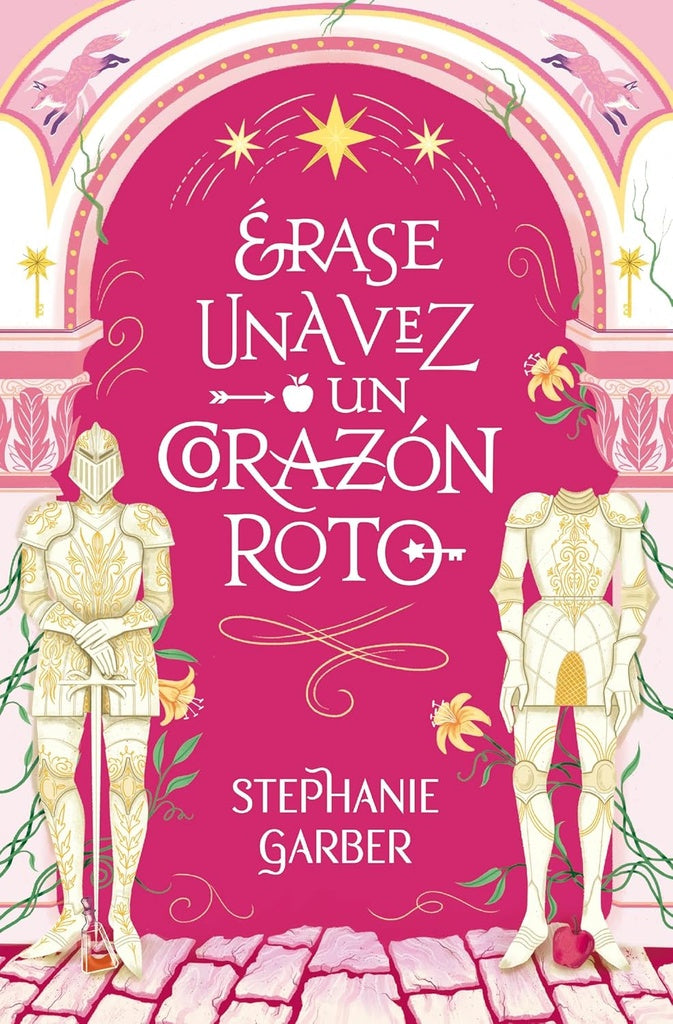Érase una vez un corazón roto | Stephanie Garber
