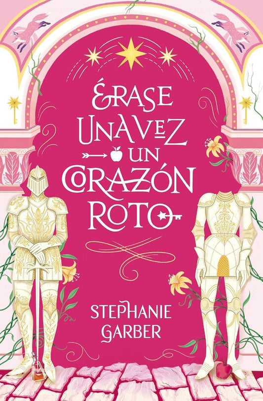 Érase una vez un corazón roto | Stephanie Garber