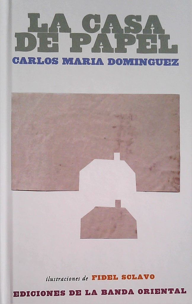 CASA DE PAPEL, LA | CARLOS MARIA DOMINGUEZ