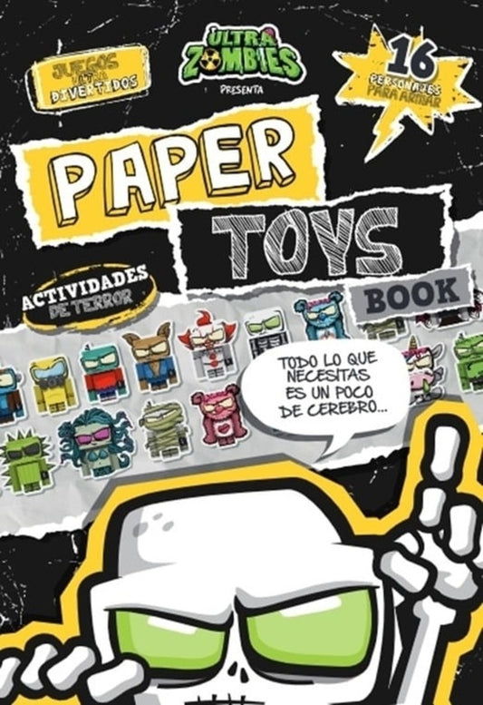 PAPER TOYS - ULTRAZOMBIES | PABLO HENRIQUEZ
