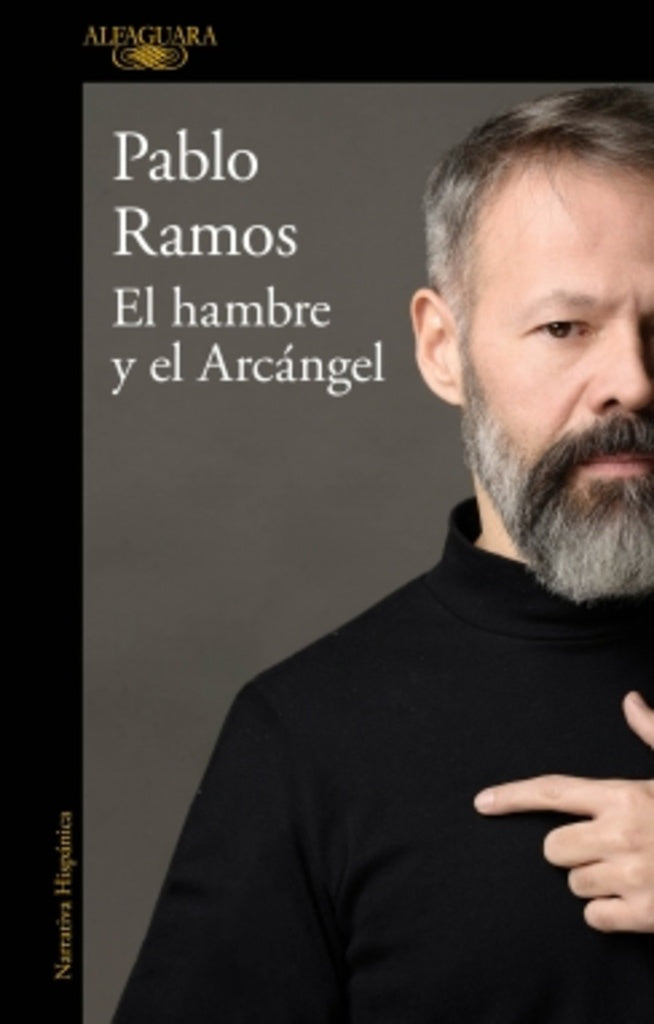 HAMBRE Y EL ARCANGEL, EL | Pablo Ramos