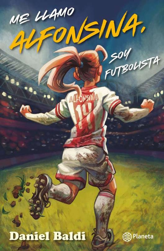 Me llamo Alfonsina. Soy futbolista | DANIEL BALDI