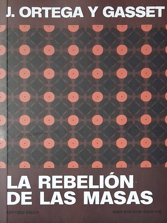 La rebelión de las masas | J Ortega y Gasset