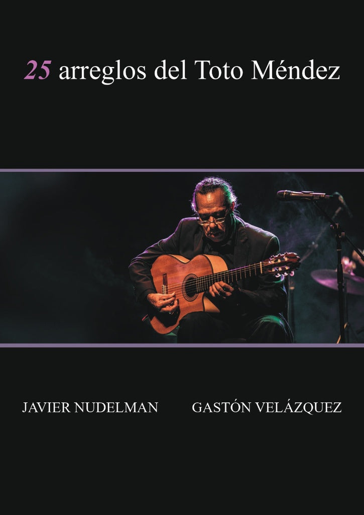 25 arreglos del Toto Méndez | Javier Nudelman