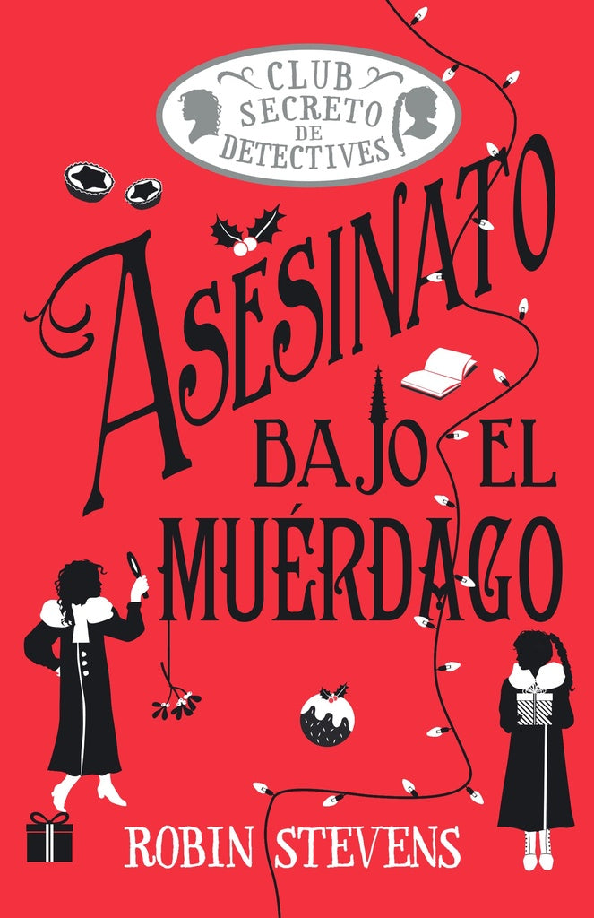 Asesinato bajo el muérdago (Cozy Mystery Juvenil)  | Robin Stevens