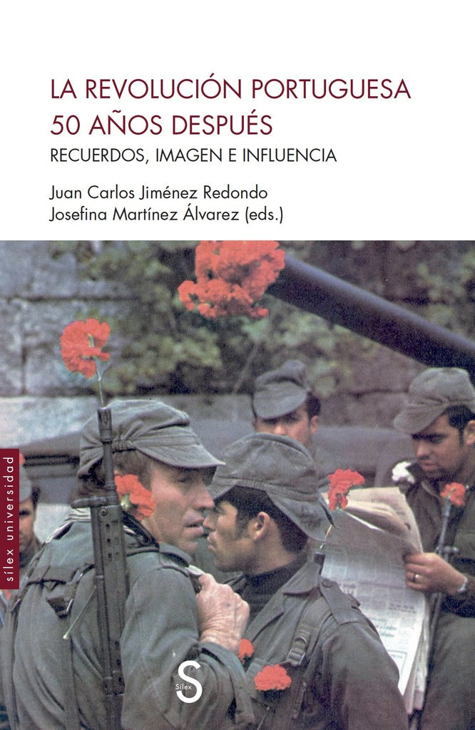 REVOLUCION PORTUGUESA 50 AÑOS DESPUES, LA | JUAN CARLOS/ MARTINEZ ALVAREZ  JOSEFINA JIMENEZ RE