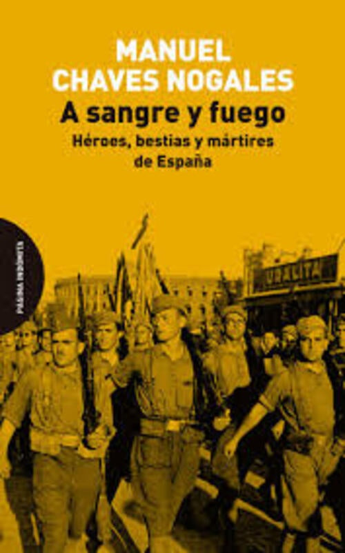 A SANGRE Y FUEGO | MANUEL CHAVES NOGALES