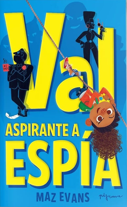 VAL. ASPIRANTE A ESPIA | MAZ EVANS