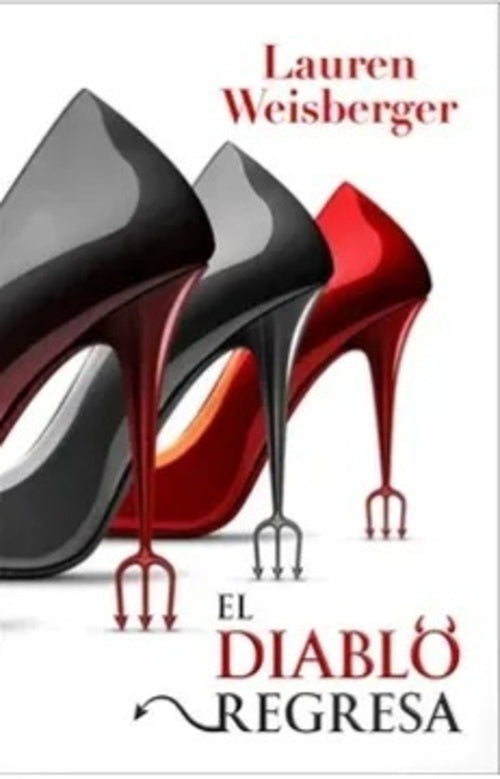 El diablo regresa. El diablo viste a la moda 3 | LAUREN WEISBERGER