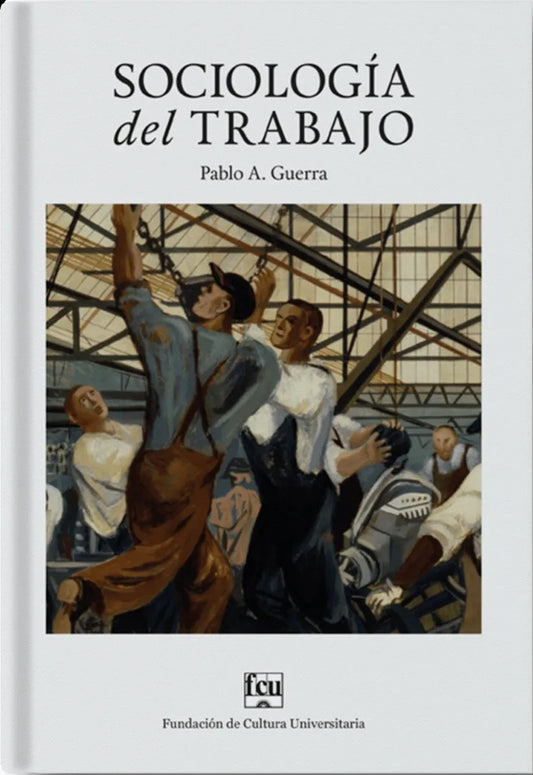 Sociología del trabajo | PABLO GUERRA