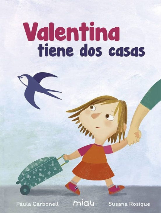 Valentina tiene dos casas | PAULA CARBONELL