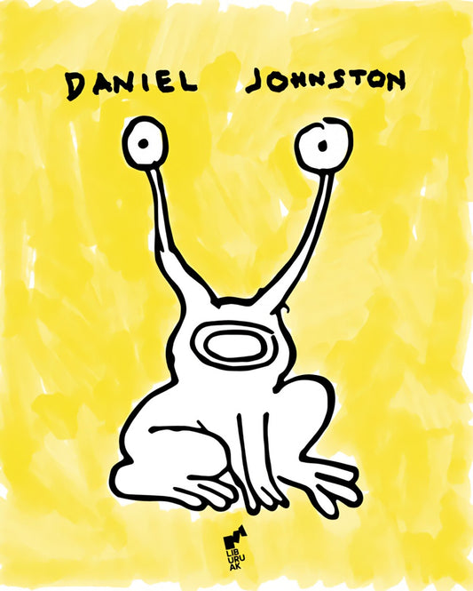 Daniel Johnston. Me da miedo lo que podría dibujar | LEE FOSTER
