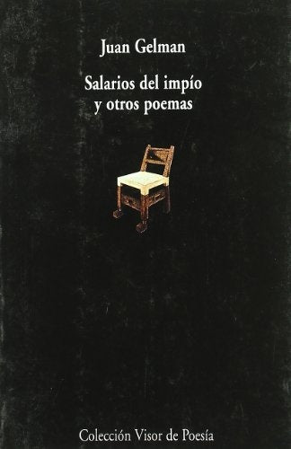 SALARIOS DEL IMPIO Y OTROS POEMAS | JUAN GELMAN