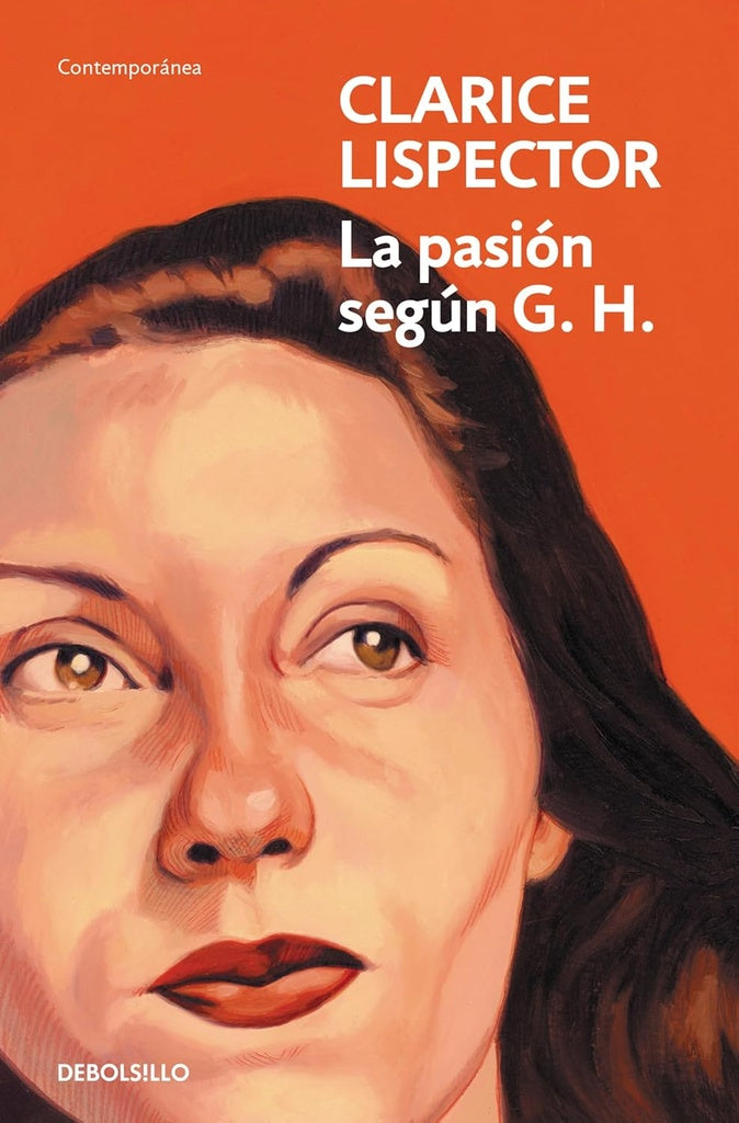 PASION SEGUN G. H., LA | CLARICE LISPECTOR