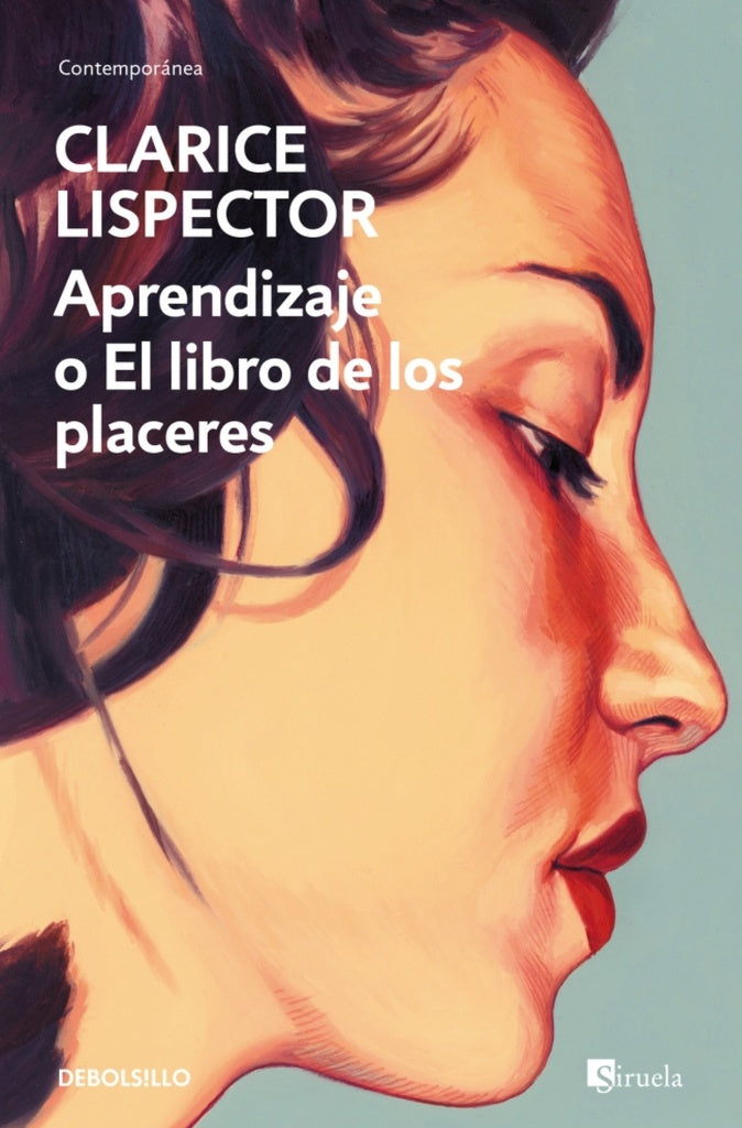 APRENDIZAJE O EL LIBRO DE LOS PLACERES | CLARICE LISPECTOR