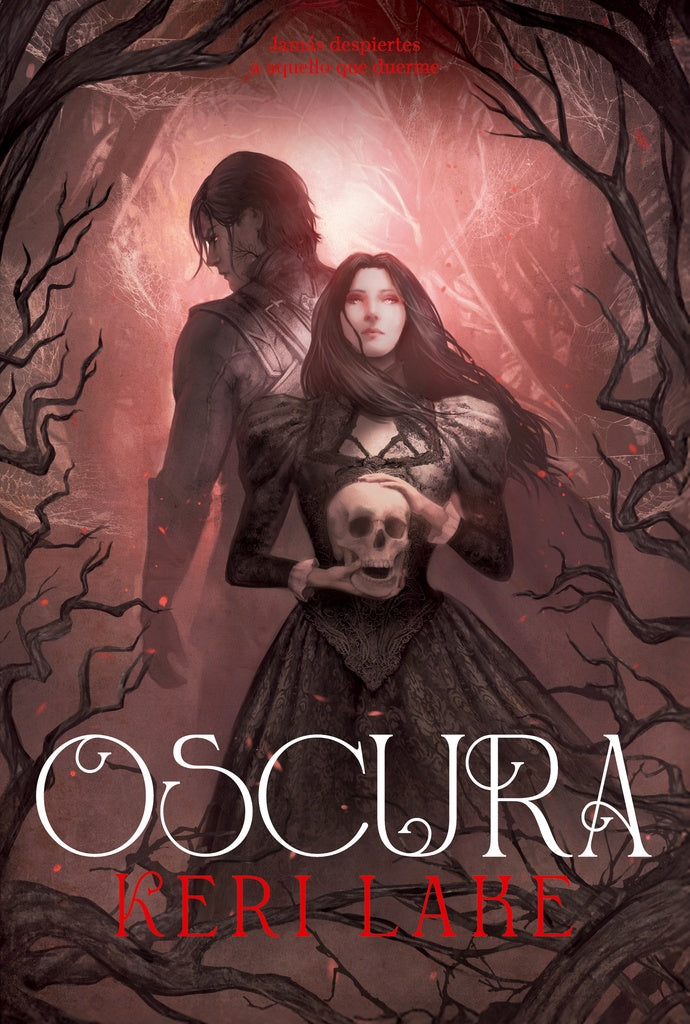 OSCURA (EL BOSQUE VORAZ 2) | Keri Lake